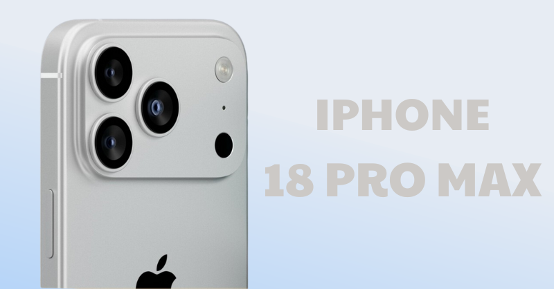 iPhone 18 Pro Max giá bao nhiêu